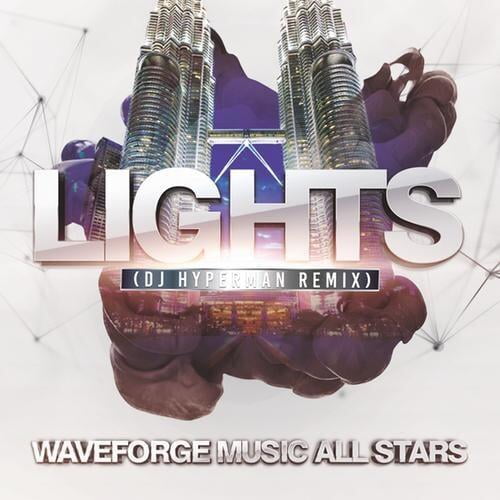 Lights (DJ Hyperman Remix) by Waveforge Music All Stars