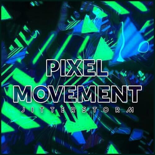 Pixel Movement by Jitterstorm