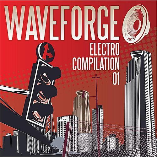 Waveforge Electro Compilation 01 by Waveforge Music All Stars