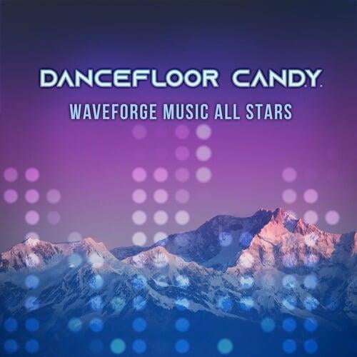Dancefloor Candy by Waveforge Music All Stars