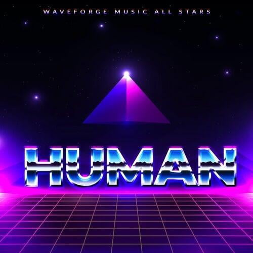 Human by Waveforge Music All Stars